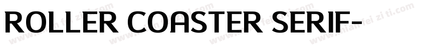 Roller Coaster Serif字体转换